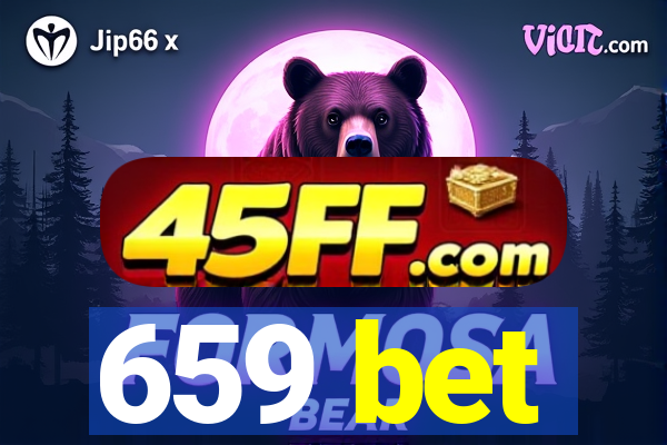 659 bet